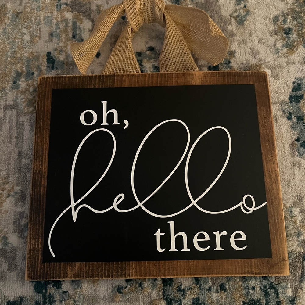 Door Hanger “Oh Hello There” Black and Brown Sign with Burlap Ribbon